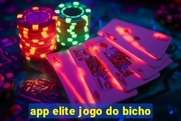 app elite jogo do bicho